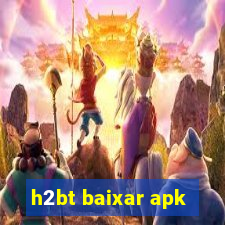 h2bt baixar apk